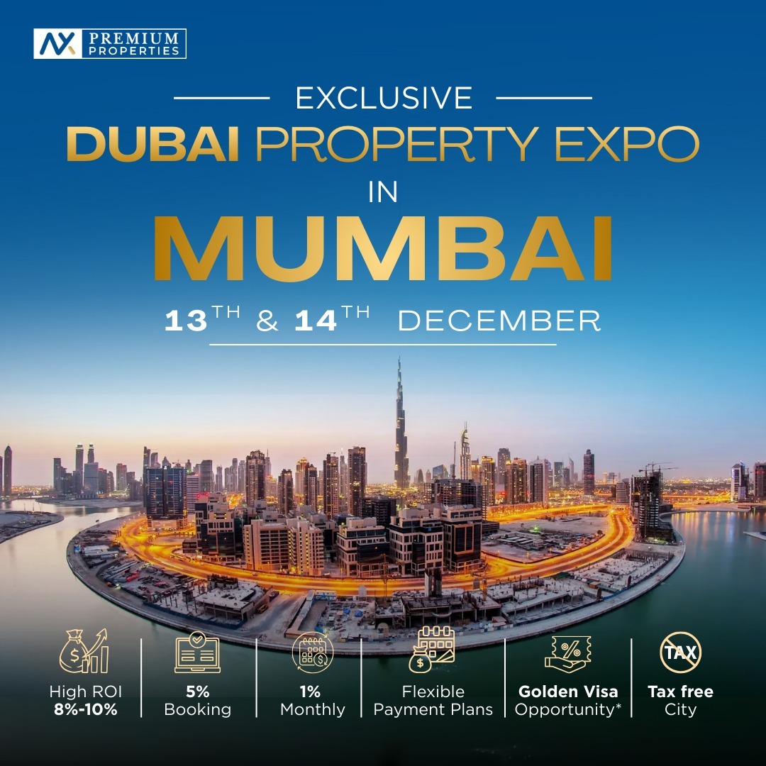 Exclusive Dubai Property Expo in Mumbai - 13th & 14th December